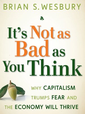 cover image of It's Not as Bad as You Think